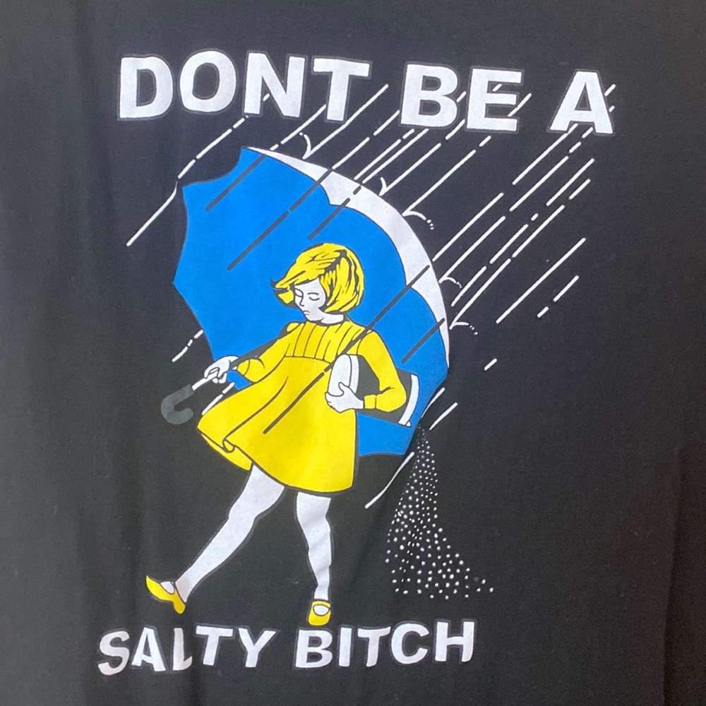 “Don’t be a salty B****” T Shirt